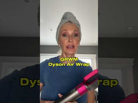 GRWM Dyson Air Wrap #grwmhair #dysonairwrap #fitover50