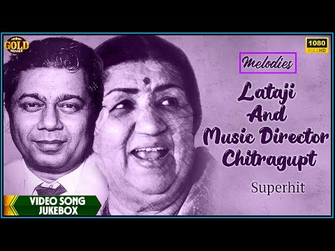 Lataji And Music Director Chitragupt | Superhit Melodies | Video Songs Jukebox |Vintage Classical