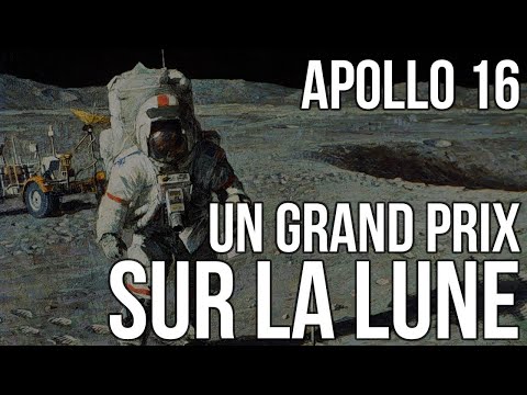 🚀 Apollo 16 - Un Grand Prix sur la Lune (2022) (avec Charlie Duke)