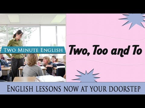 Two, Too and To - Common Grammar Mistakes - Confusing English Words