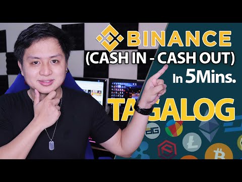 Binance tutorial for beginners - How to Cash In and Cash Out (TAGALOG Complete Guide!)