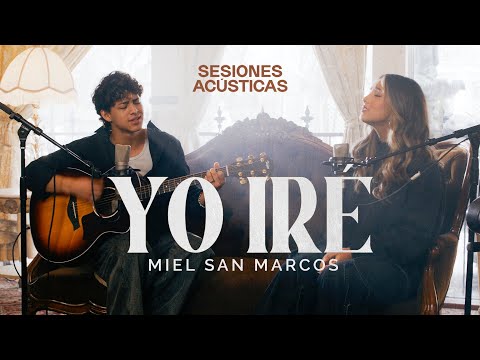 MIEL SAN MARCOS - YO IRÉ - SESIONES ACUSTICAS