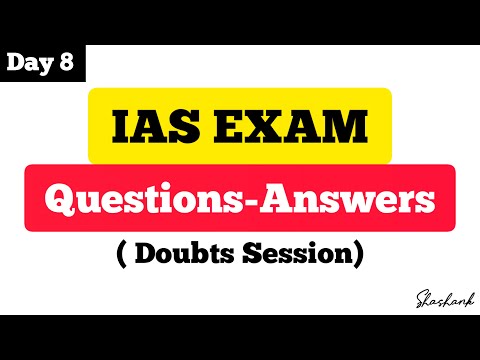 IAS exam doubts session | Day 8 | UPSC CSE