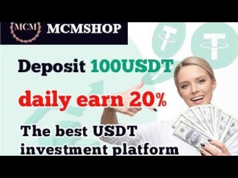 MCM Mall is the best USD investment website in 2023 | the best USDT investment website earns 20%