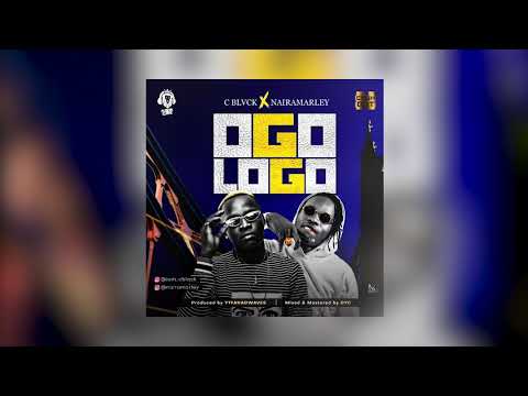 C BLVCK x Naira Marley - OGOLOGO