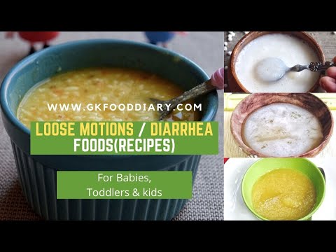 Loose Motions  Diarrhea Foods(recipes)in Babies, Toddlers & kids | Homemade food recipes