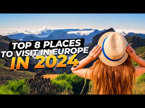 Travel Destinations 2024 | Ultimate Europe Travel Guide