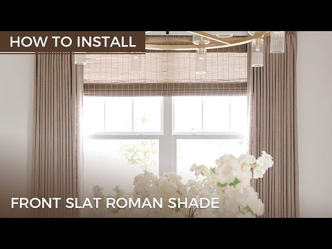 How to Install Front Slat Roman Shade