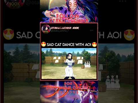 sad cat dance Aoi #demonslayer #viral #trending #shorts #tiktok #anime #edit #reddit #animeedit