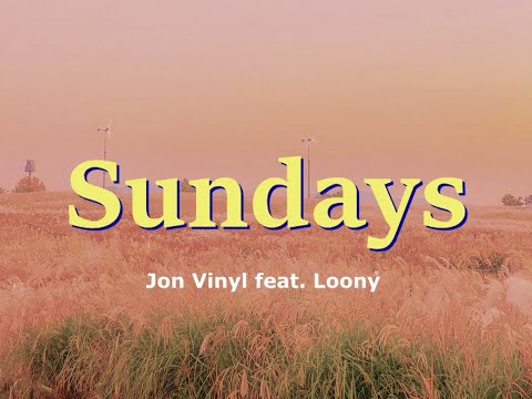 Jon Vinyl feat. Loony - Sundays