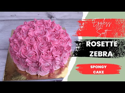 Eggless Zebra Cake Recipe with Rosette Decoration | Soft and Moist | Marble Cake