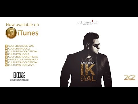 Culture Shock ft Sunny Brown - Ik Gal