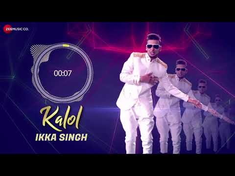 Kalol full audia ft ikka singh