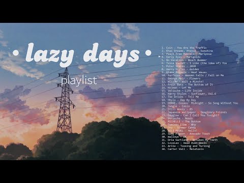 playlist for those lazy days with nothing to do 🌤 // chill pop, indie rock songs