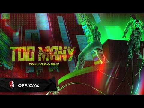 TOULIVER x BINZ - TOO MANY (OFFICIAL VIDEO)