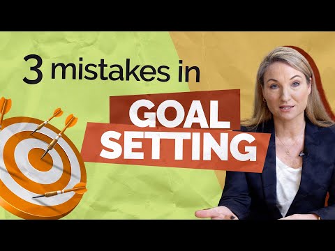 3 Mistakes when Goal Setting