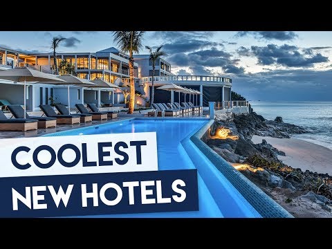 The World's Coolest New Hotels You Must See