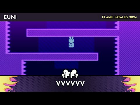 VVVVVV by euni in 18:38 - Flame Fatales 2024