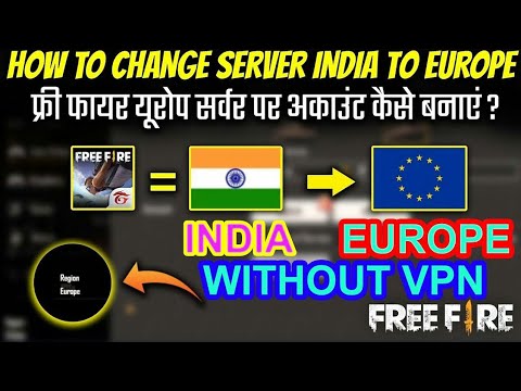 How to Change Server in Free fire India To Europe |Europe Server Ki Id kaise Banaye | Europe Server