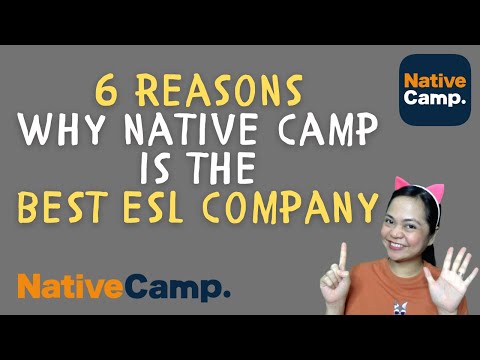 SIX Reasons WHY Native Camp is The BEST ESL Company for You | 4 and a half Months with Native Camp