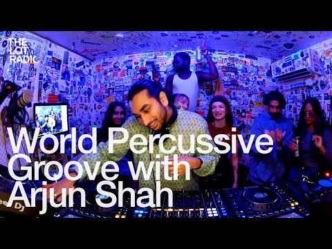 World Percussive Groove with Arjun Shah @TheLotRadio 10-28-2024