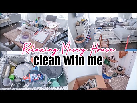 RELAXING CLEAN WIH ME | MESSY HOUSE TRANSFORMATION | SPEED CLEANING MOTIVATION