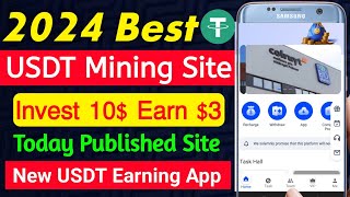 New Usdt Mining Site | Daily Usdt Earning Site | Today Online Usdt Earning Site | New Usdt Site