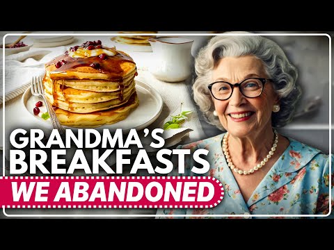 15 Forgotten breakfast | Your Grandma Always Had On The Table!