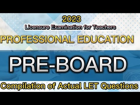 2023 LET PRE-BOARD: Professional Education