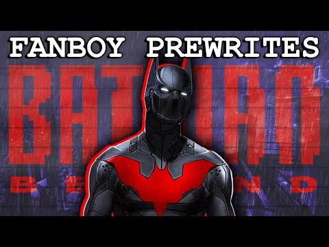 Fanboy Prewrites "Batman Beyond"