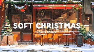 Soft Christmas ☕ Lofi Cafe to Enjoy Special Season🎄 study/work music [ Lofi Hip Hop - Winter Lofi ]