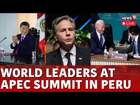 APEC Summit 2024 LIVE | World Leaders Gather For APEC Summit  | Joe Biden | Xi Jinping | N18G