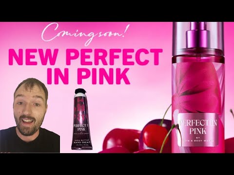 🎀🎀 New Perfect In Pink Coming Soon | Bath & Body Works 🎀🎀