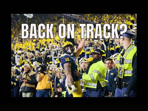 Are The Michigan Wolverines Back On Track?