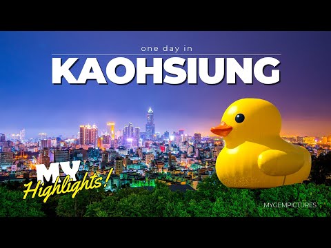 ONE DAY IN KAOHSIUNG (TAIWAN) | 4K 60FPS | Why Kaohsiung? My top highlights!