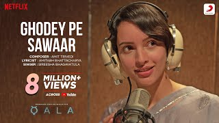 Ghodey Pe Sawaar | Qala | Tripti Dimri, Babil Khan | Amit Trivedi, Amitabh Bhattacharya, Sireesha B.