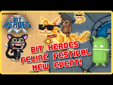 New Feline Festival in Bit Heroes! Earn Insane Rewards Fast!