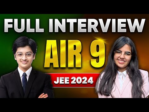 IIT JEE Tips from AIR 9 | Detailed interview ✨