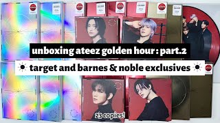 ☼ unboxing ateez golden hour: part.2 ☀︎ target and barnes & noble exclusives ☼