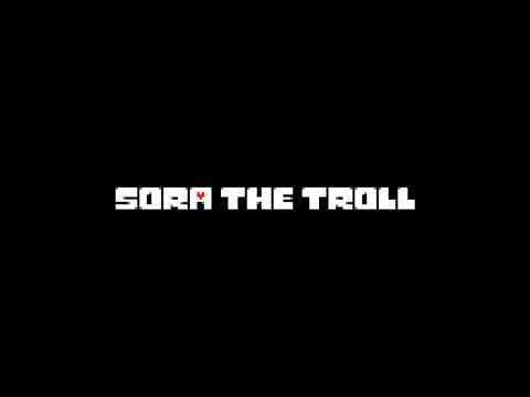 Sora The Troll - Mattari (Undertale Style)