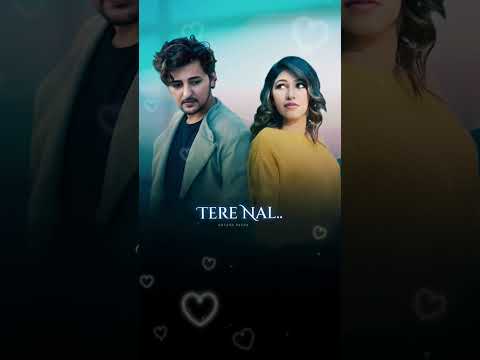 Tere Naal#Darshan Raval and Tulsi Kumar#song#lyricsvideo#youtubeshorts#terenaal#darshan#tulsikumar