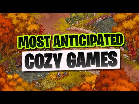 The MOST ANTICIPATED Cozy Games of 2025 (so far)