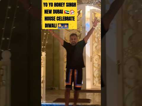 YO YO HONEY SINGH NEW DUBAI 🇦🇪🏠 HOUSE | HONEY SINGH DUBAI NEW HOUSE CELEBRATE DIWALI ✨️🎇🎆| #shorts