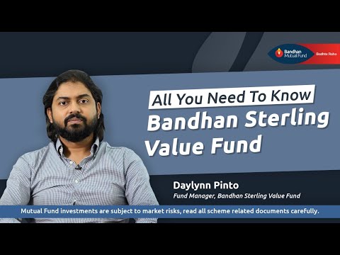 All You Need To Know | Bandhan Sterling Value Fund | October 2024