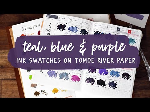 Ink Swatches on Tomoe River Paper | Teal, Blue & Purple | Hobonichi Techo A6