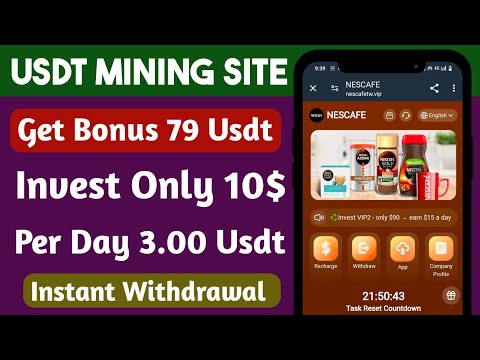 Nescafe Mall | New Usdt Earning Site | Usdt Money Making Website | Free Usdt Mining | Usdt Earning