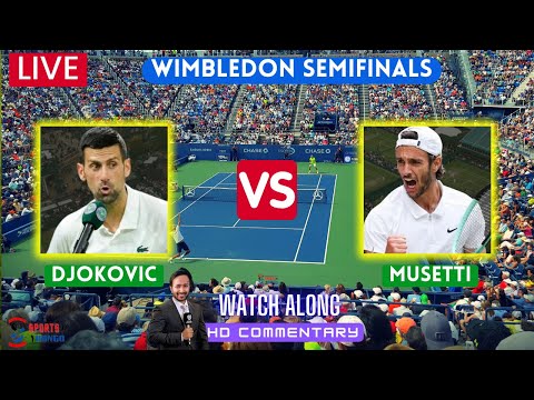 Djokovic vs Rosetti | Wimbledon Semi Final | Djokovic vs Rosetti Live Watch Along