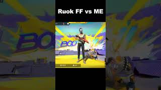 Ruok FF vs My Gameplay🔥