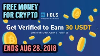 Free $30 USDT from HBUS - Get Verified and Earn $30 USDT (Airdrop/Giveaway)