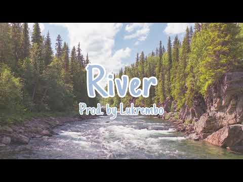 (no copyright music) chill type beat "river” | royalty free music | prod. by lukrembo